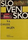 Slovensko na úsvite dejín