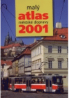 Malý atlas městské dopravy 2001