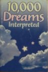 10,000 Dreams Interpreted