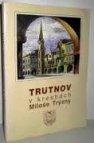 Trutnov v kresbách Miloše Trýzny