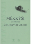 Měkkýši (Mollusca) Žďárských vrchů =
