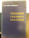 Poselství Jednoty bratrské o vzácném statku jednoty řádu, kázně a poslušnosti