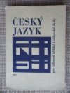 Český jazyk pro odborná učiliště a učňovské školy