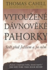 Vytoužené dávnověké pahorky