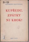 Kupředu, zpátky ni krok!