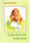 S pozdravem Tvůj Sam
