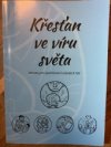Křesťan ve víru světa 