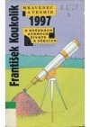 Mravenec a vesmír 1997