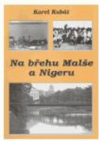 Na břehu Malše a Nigeru