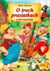 O troch prasiatkach a iné rozprávky