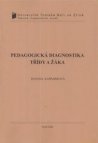 Pedagogická diagnostika třídy a žáka