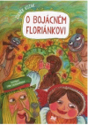 O bojácném Floriánkovi