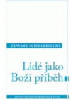 Lidé jako Boží příběh