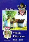 Velké Přítočno 1306-2006