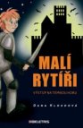 Malí rytíři I.