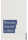 Rozum, ctnosti a duše