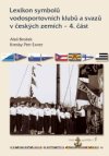 Lexikon symbolů vodosportovních klubů a svazů v českých zemích – 4. část