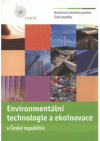 Environmentální technologie a ekoinovace v České republice =