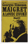 Maigret a lovec zvuků