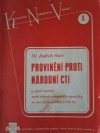 Provinění proti národní cti a jejich trestání podle dekretu presidenta republiky ze dne 27. října 1945, čís. 138 Sb.