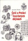 Češi a Poláci v tisíciletých dějinách