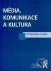 Média, komunikace a kultura