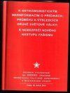 K antikomunistickým dezinformacím o příčinách, průběhu a výsledcích druhé světové války / K nebezpečí nového fašismu 