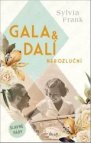 Gala & Dalí Nerozluční