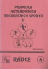 Pravidla netradičních rekreačních sportů II