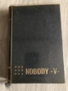 Nobody.