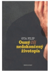 Osmý, čili, Nedokončený životopis