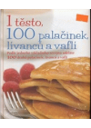 1 těsto, 100 palačinek, lívanců a vaflí