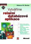 Vytváříme relační databázové aplikace