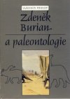 Zdeněk Burian a paleontologie