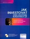 Jak investovat, aneb, Anatomie burzovních lží