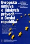 Evropská úmluva o lidských právech a Česká republika