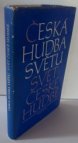 Česká hudba světu-svět české hudbě