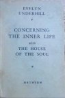 Concerning The Inner Life with The House of the Soul