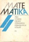 Matematika I :pro učební obory středních odborných učilišť