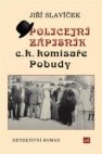 Policejní zápisník c.k. komisaře Pobudy