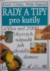 Rady a tipy pro kutily