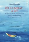 Žít a umírat ... a žít