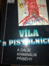 Víla a pistolníci