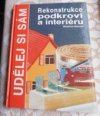 Rekonstrukce podkroví a interiéru