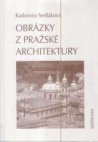 Obrázky z pražské architektury