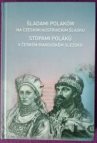 Śladami Polaków na czeskim/austriackim Śląsku – Stopami Poláků v českém/rakouském Slezsku