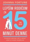Lepším rodičom za 15 minút denne Tínedžeri