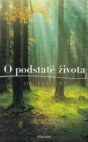 O podstatě života