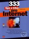 333 tipů a triků pro maximální využití Internetu