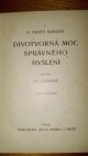 Divotvorná moc správného myšlení